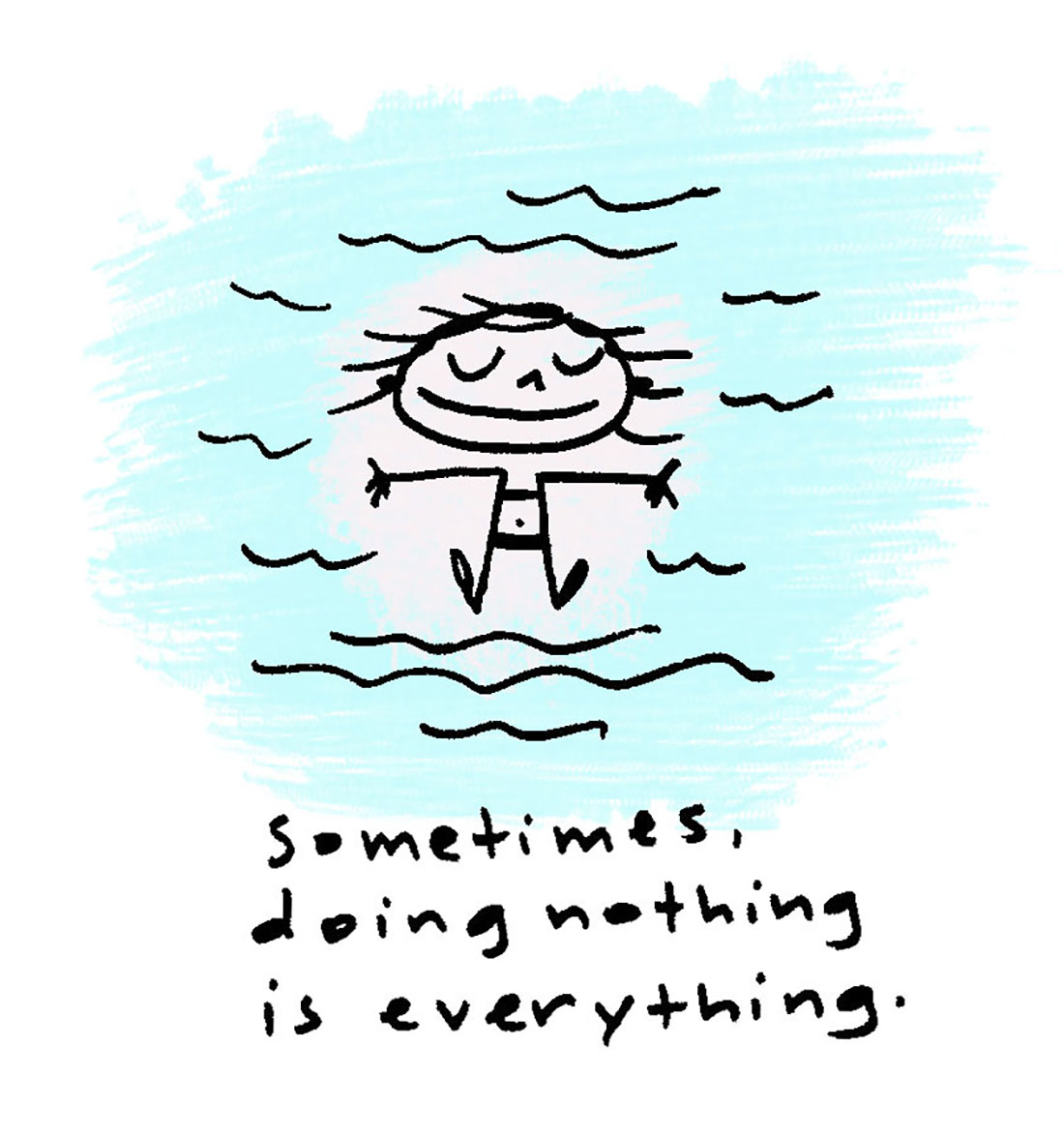 sometimes doing nothing is everything.