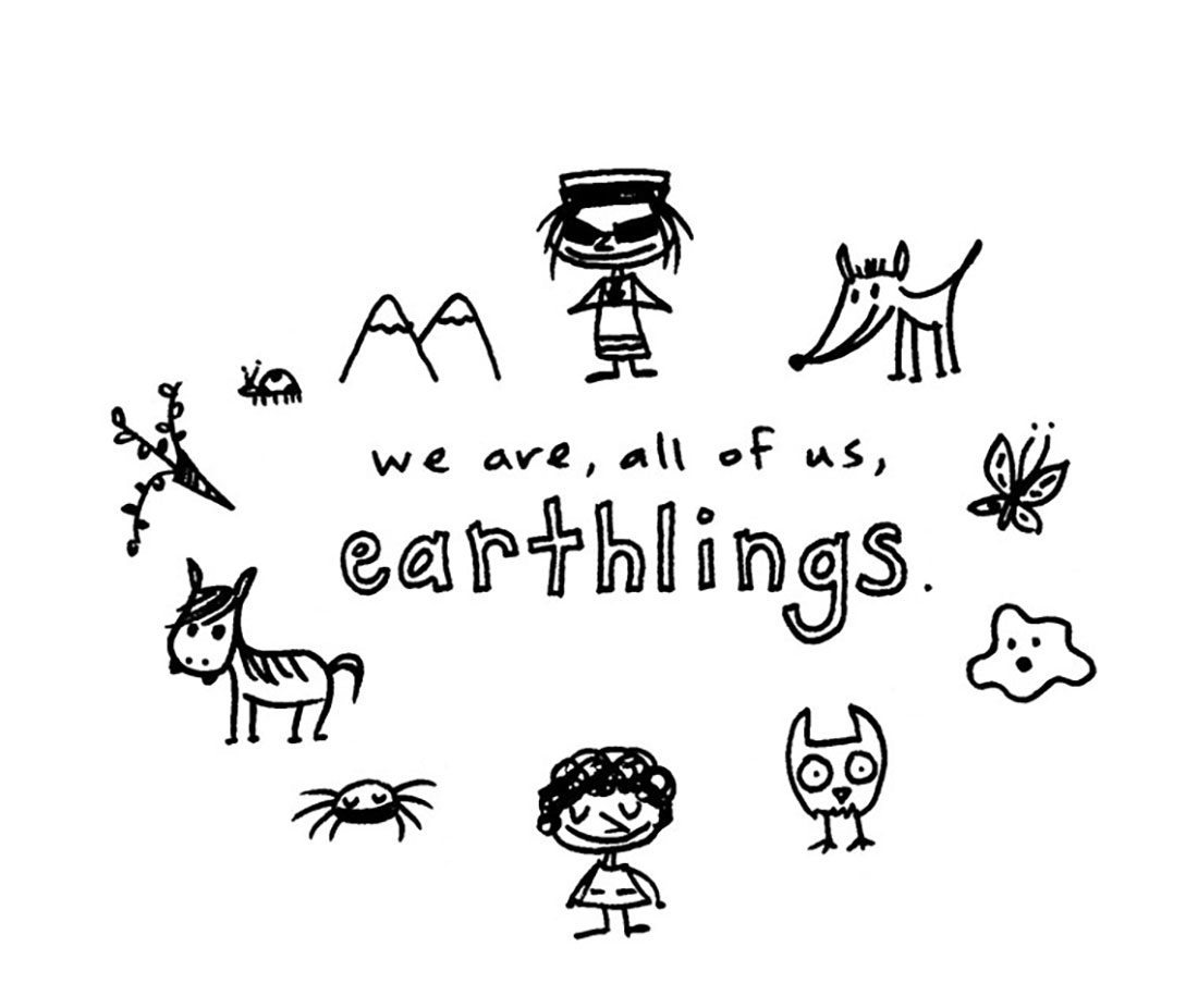 we are all of us earthlings excerpts from Yes, I Am, a super very wonderful transformational coloring book on sale now!