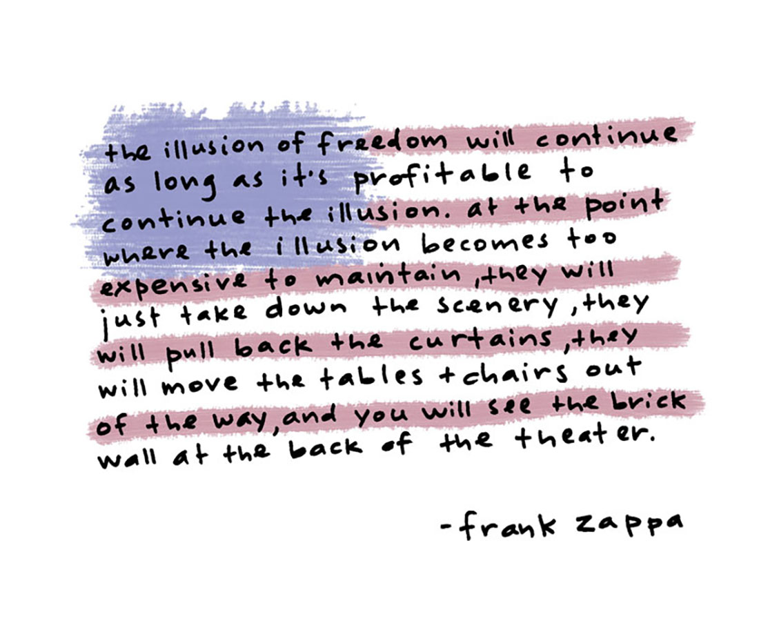 illusion of freedom...zappa